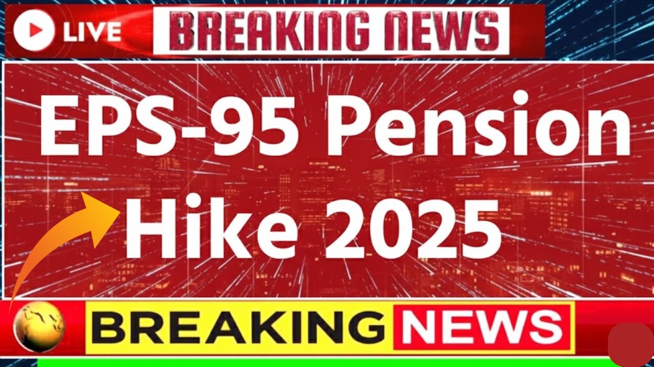 EPS-95 Pension Hike 2025